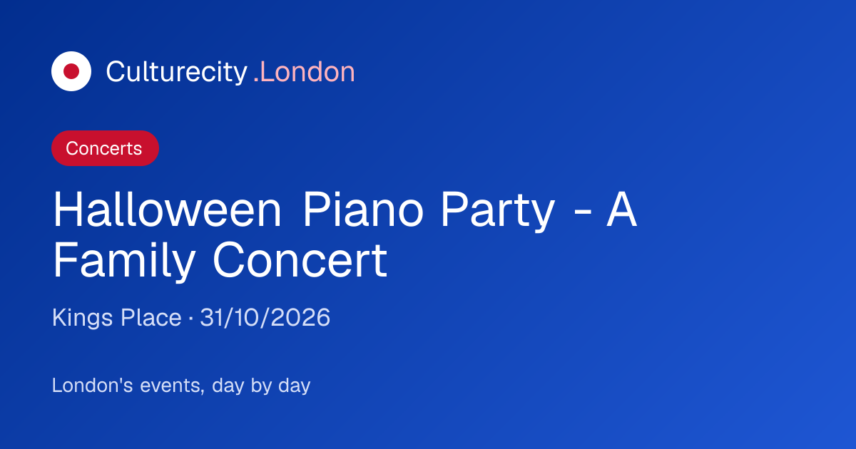 Halloween Piano Party - A Family Concert at Kings Place | Culturecity ...